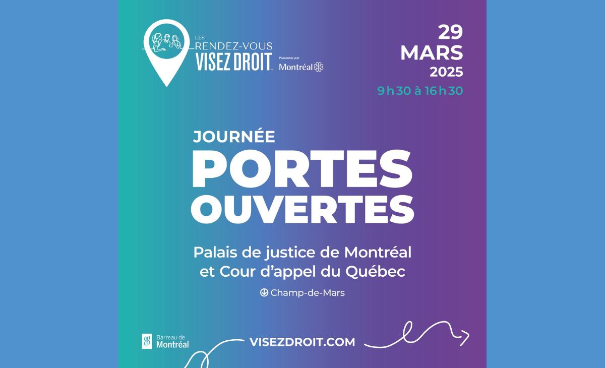 Journée Portes ouvertes VISEZ DROIT | Palais de Justice de Montréal et Cour d’appel