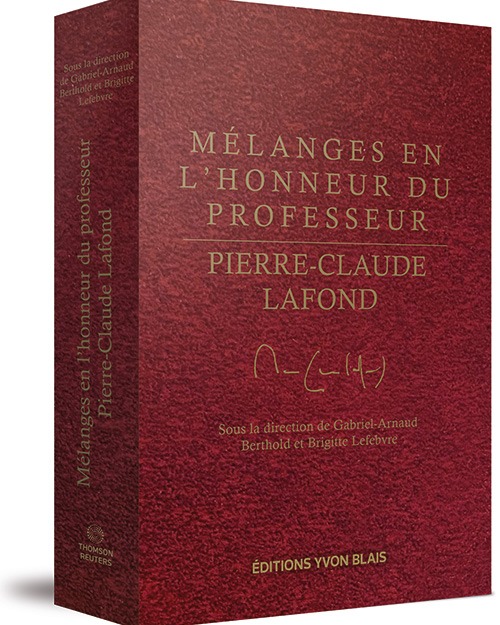 Mélanges en l&rsquo;honneur du professeur Pierre-Claude Lafond