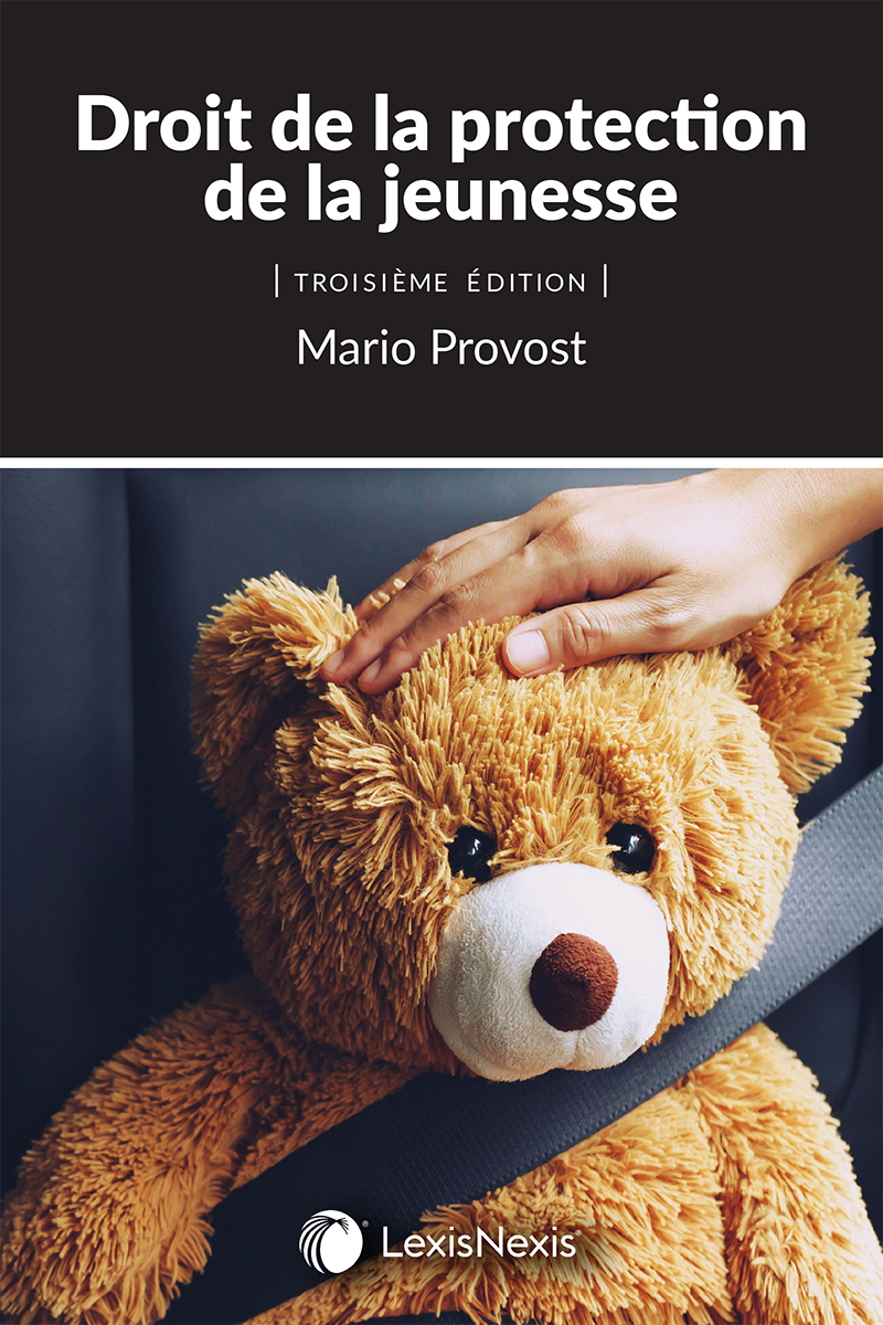 Droit de la protection de la jeunesse 3e édition | Mario Provost