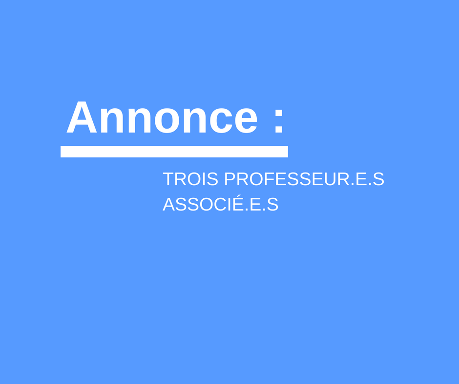 Annonce : Trois professeur.e.s associé.e.s