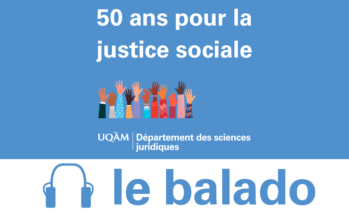 Début de la deuxième saison pour le balado « 50 ans pour la justice sociale »