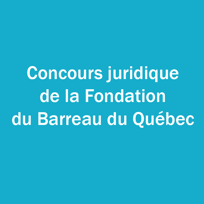 Concours juridique de la Fondation du Barreau du Québec