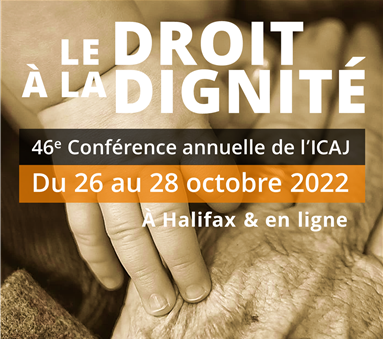 Conférence annuelle 2022 de l&rsquo;ICAJ : Le droit à la dignité en droit canadien